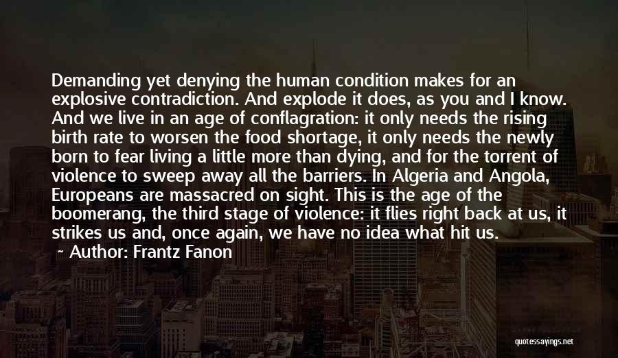 No Denying Quotes By Frantz Fanon