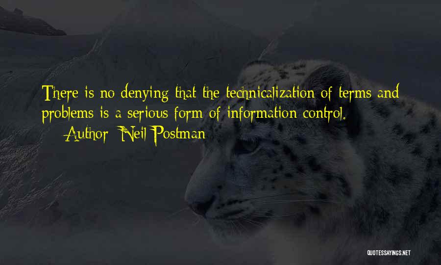 No Denying Quotes By Neil Postman