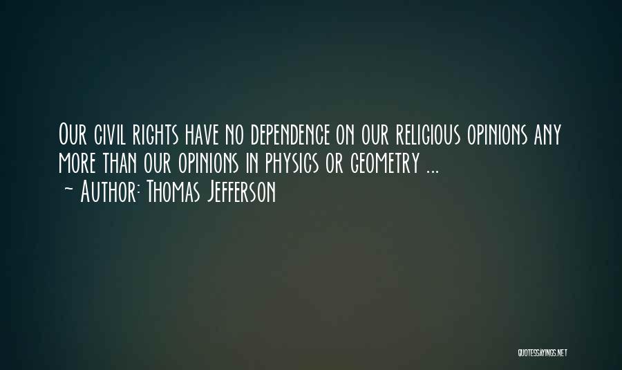 No Dependence Quotes By Thomas Jefferson