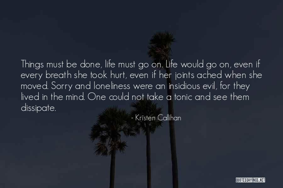 No Depression And Loneliness Quotes By Kristen Callihan No Depression And Loneliness Quotes By Kristen Callihan