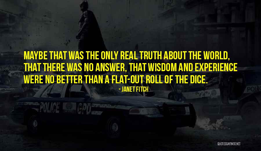 No Dice Quotes By Janet Fitch No Dice Quotes By Janet Fitch