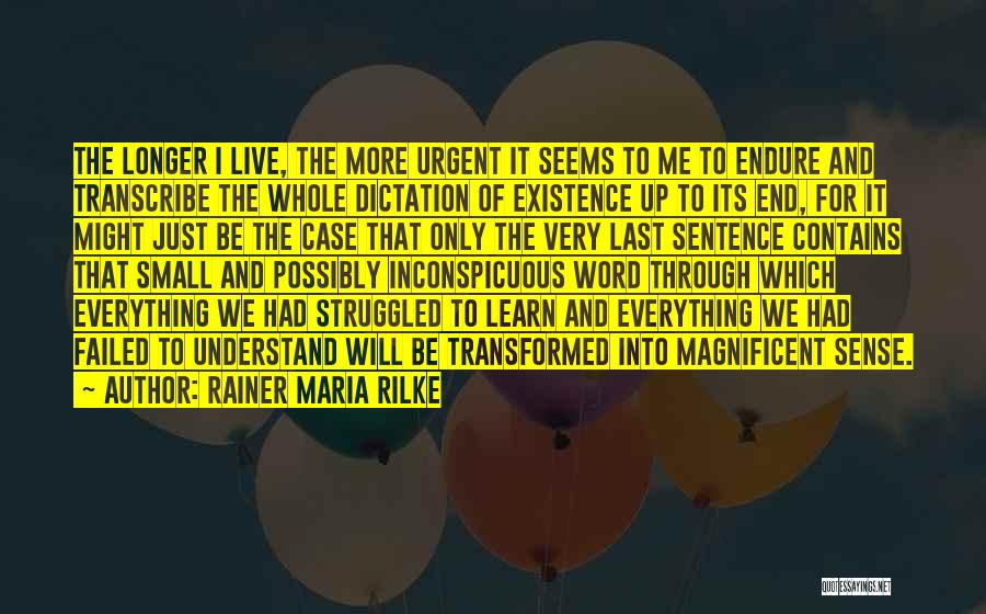 No Dictation Quotes By Rainer Maria Rilke