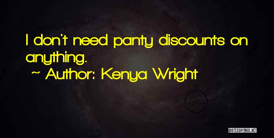 No Discounts Quotes By Kenya Wright