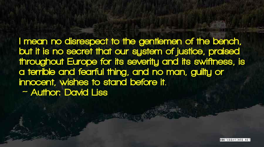 No Disrespect Quotes By David Liss