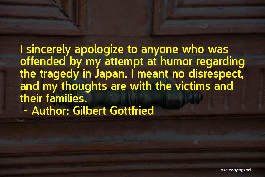 No Disrespect Quotes By Gilbert Gottfried