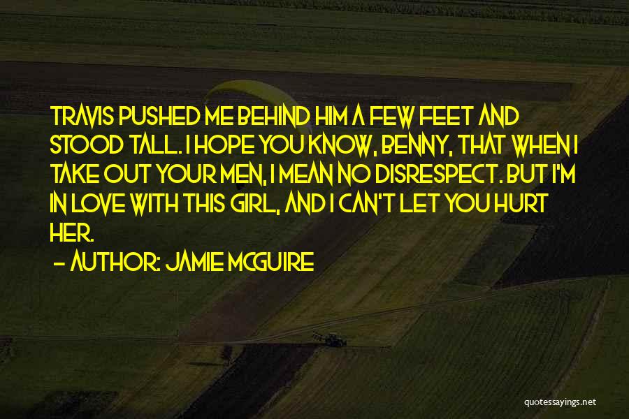 No Disrespect Quotes By Jamie McGuire
