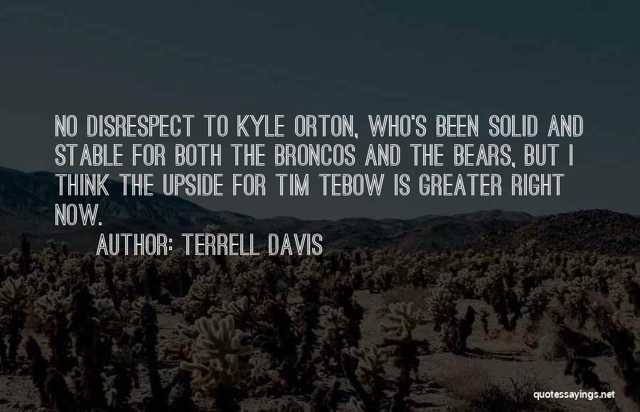 No Disrespect Quotes By Terrell Davis