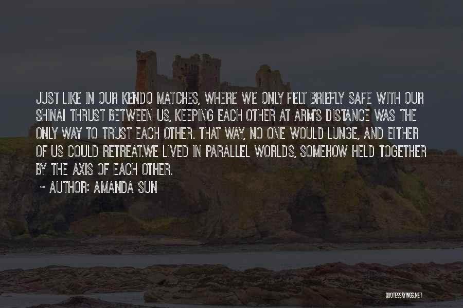 No Distance Between Us Quotes By Amanda Sun