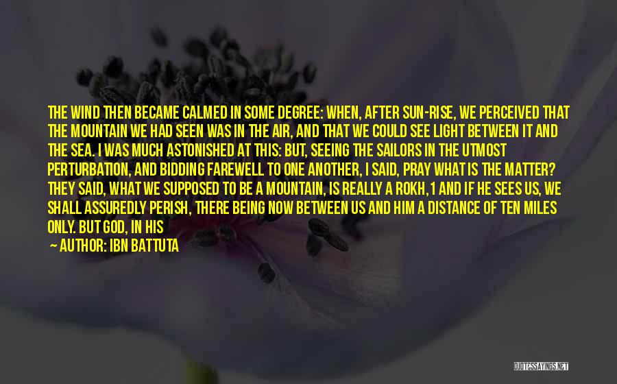 No Distance Between Us Quotes By Ibn Battuta