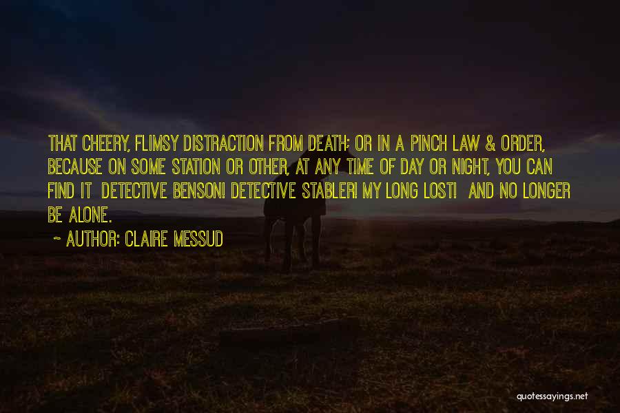 No Distraction Quotes By Claire Messud