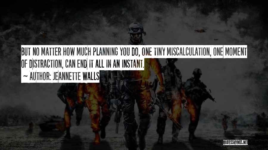 No Distraction Quotes By Jeannette Walls