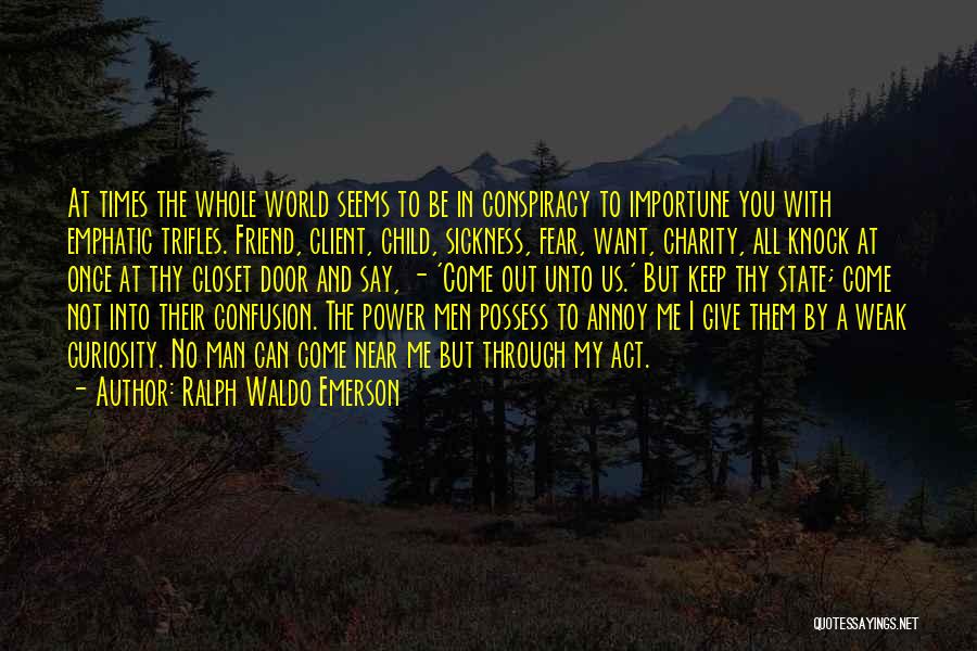 No Distraction Quotes By Ralph Waldo Emerson