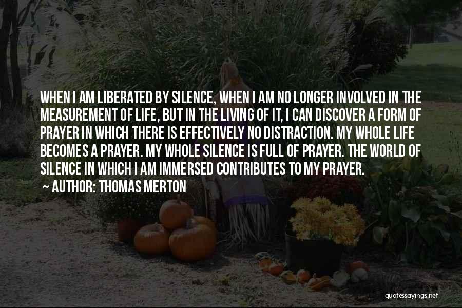 No Distraction Quotes By Thomas Merton