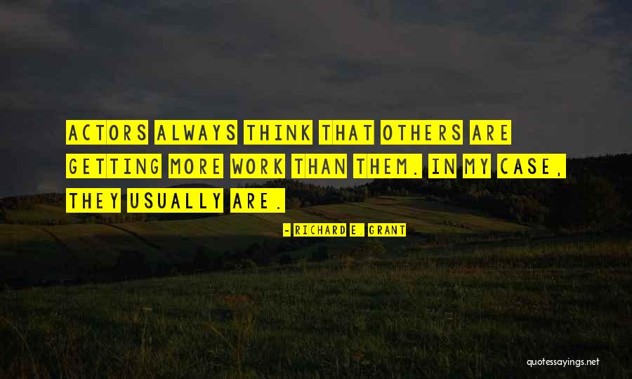 No Dms Quotes By Richard E. Grant No Dms Quotes By Richard E. Grant