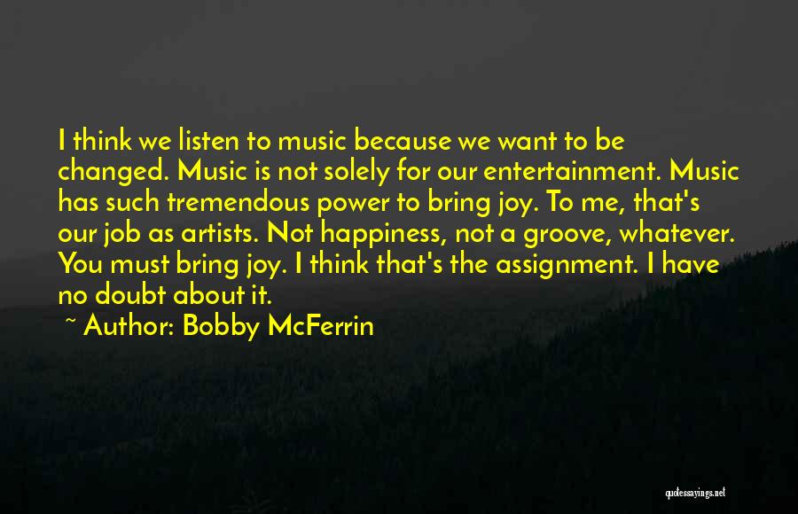 No Doubt Music Quotes By Bobby McFerrin