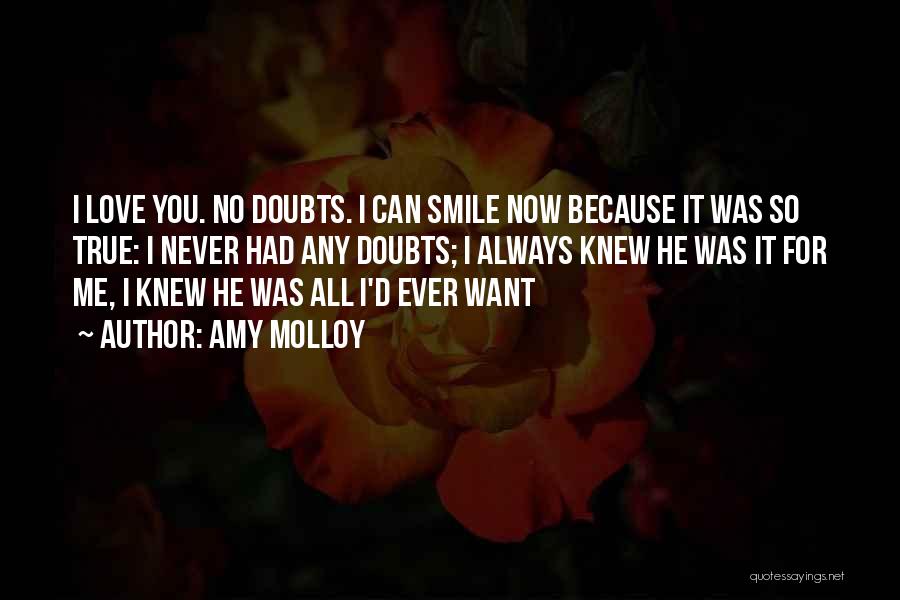 No Doubts Quotes By Amy Molloy