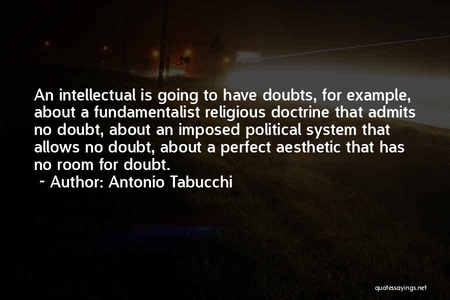 No Doubts Quotes By Antonio Tabucchi