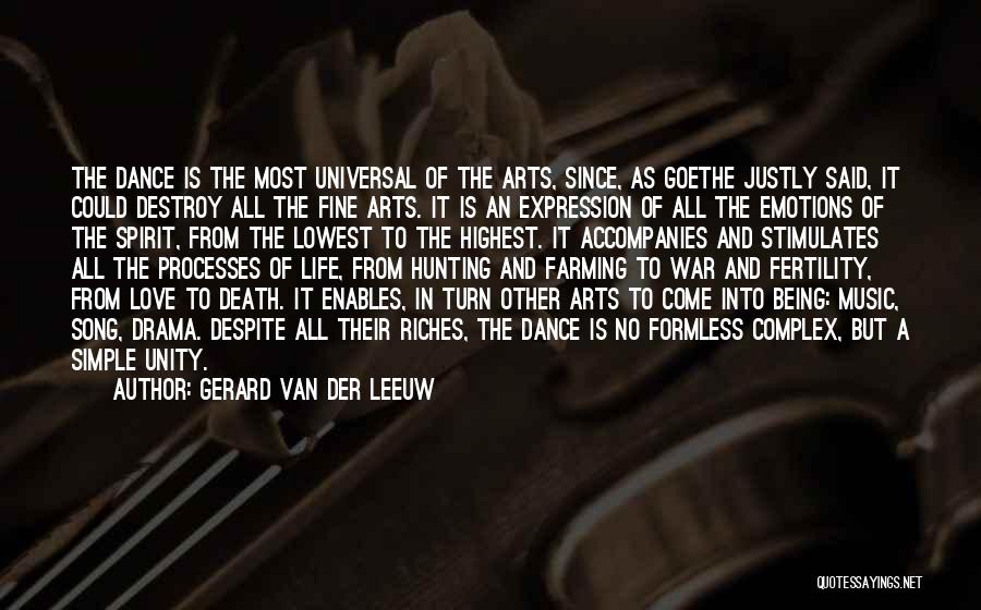 No Drama Life Quotes By Gerard Van Der Leeuw