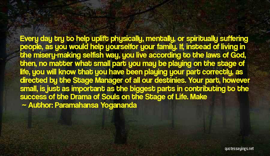 No Drama Life Quotes By Paramahansa Yogananda