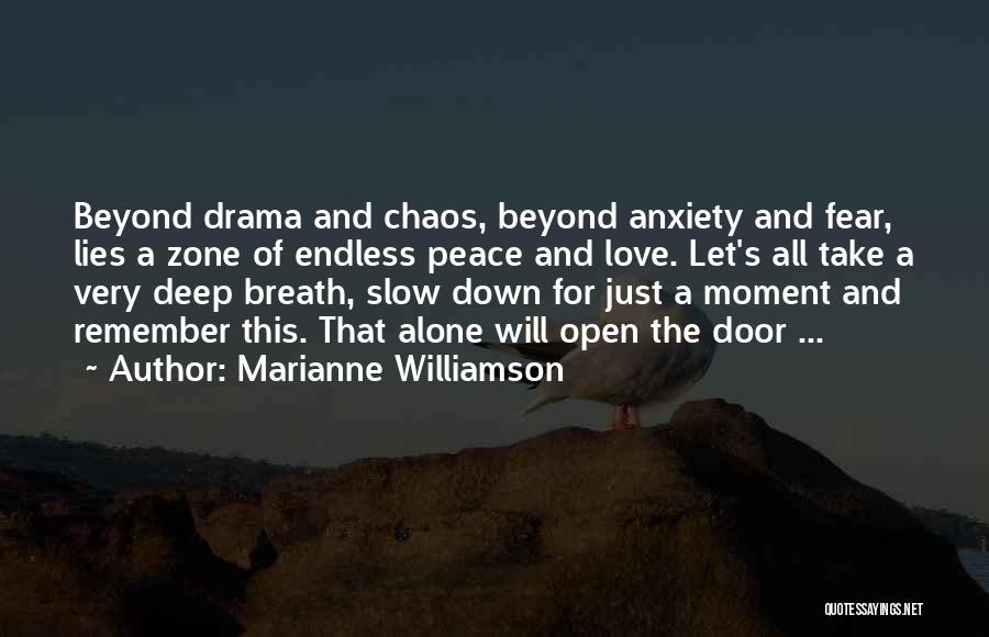 No Drama Zone Quotes By Marianne Williamson