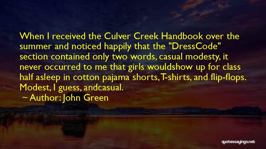 No Dress Code Quotes By John Green