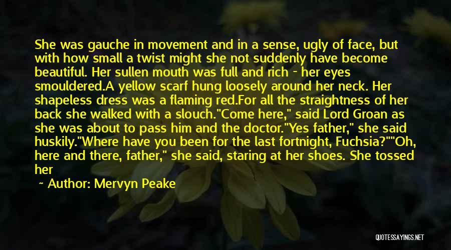 No Dress Sense Quotes By Mervyn Peake