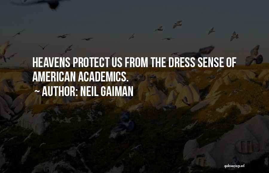 No Dress Sense Quotes By Neil Gaiman