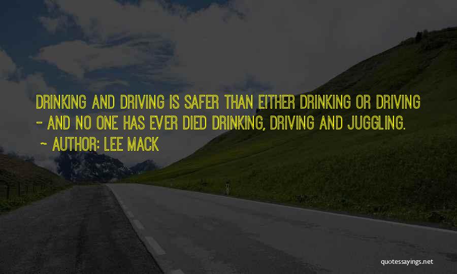 No Drinking And Driving Quotes By Lee Mack