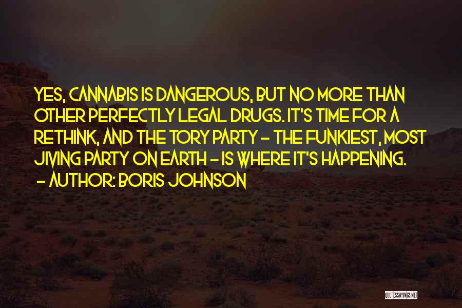 No Drug Quotes By Boris Johnson