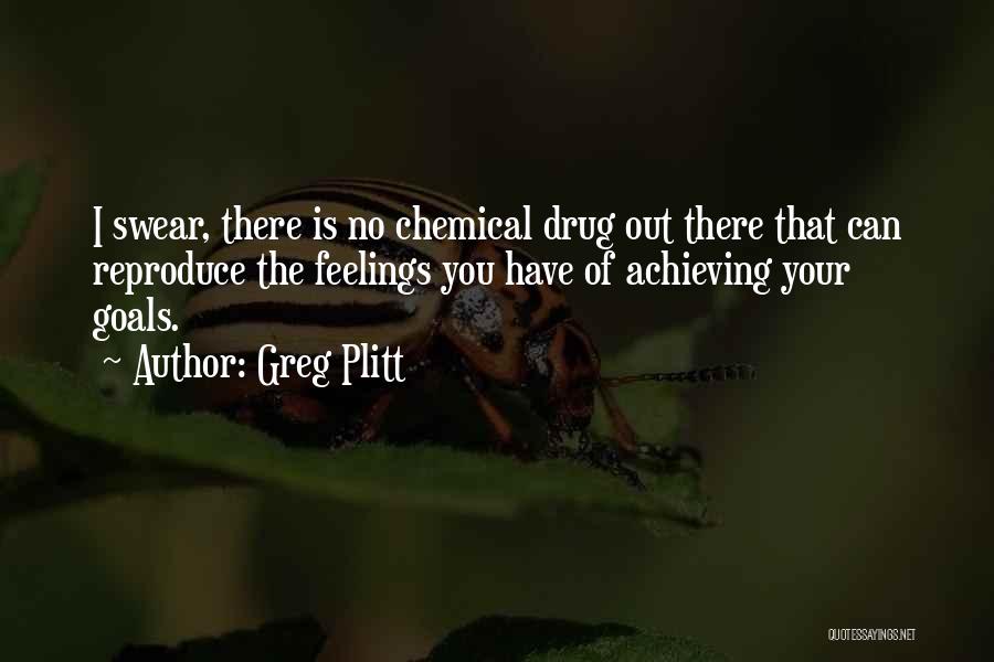 No Drug Quotes By Greg Plitt
