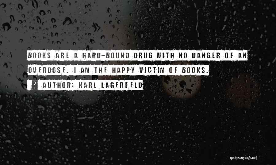 No Drug Quotes By Karl Lagerfeld