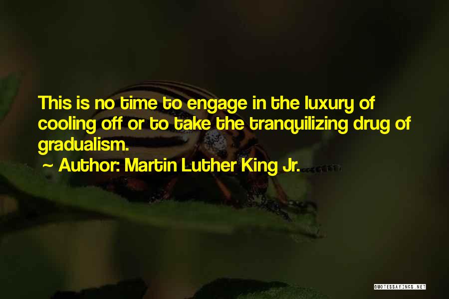 No Drug Quotes By Martin Luther King Jr.