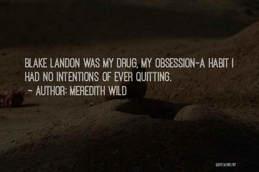 No Drug Quotes By Meredith Wild