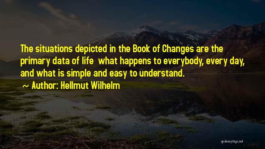 No Easy Day Book Quotes By Hellmut Wilhelm