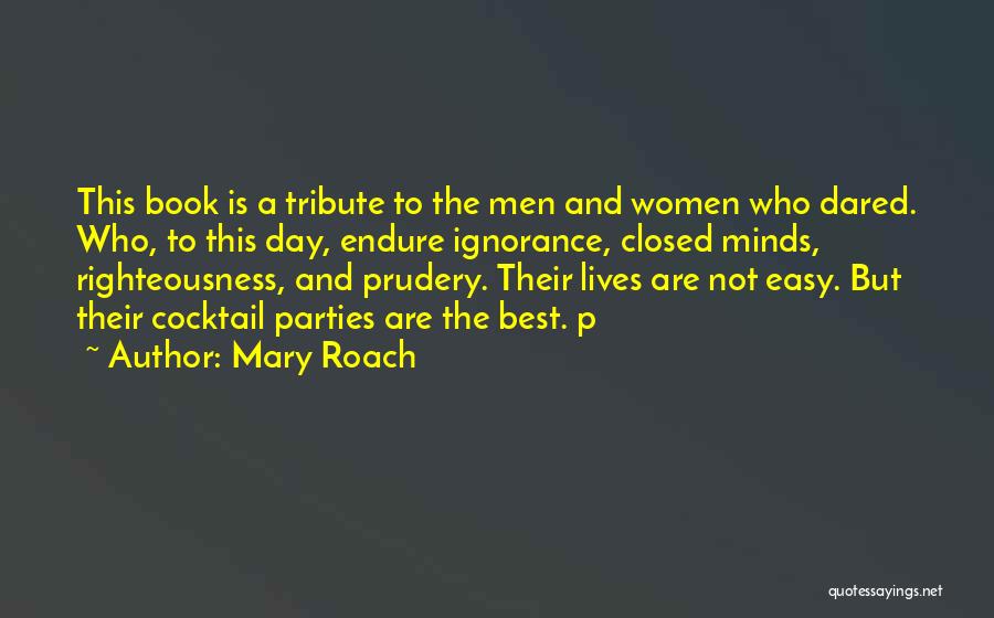 No Easy Day Book Quotes By Mary Roach