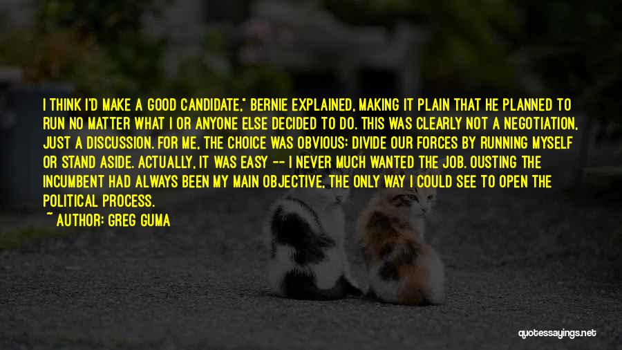 No Easy Way Quotes By Greg Guma