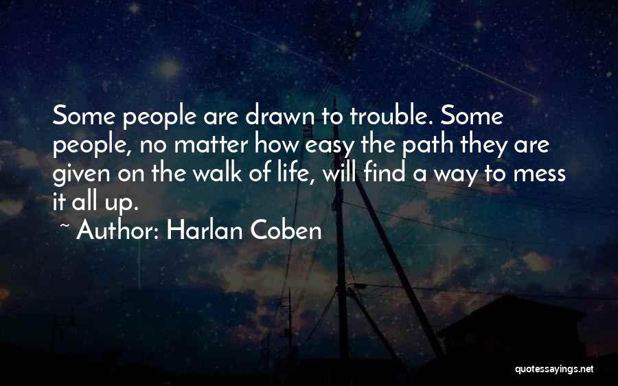 No Easy Way Quotes By Harlan Coben