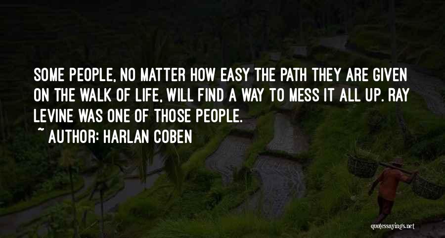 No Easy Way Quotes By Harlan Coben