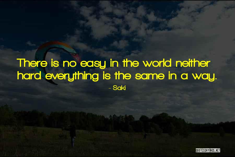 No Easy Way Quotes By Saki