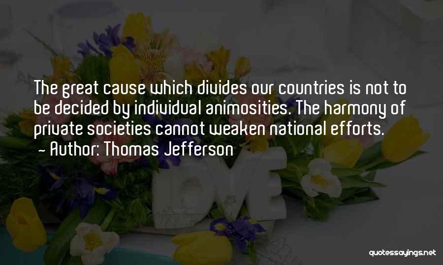 No Effort Friendship Quotes By Thomas Jefferson