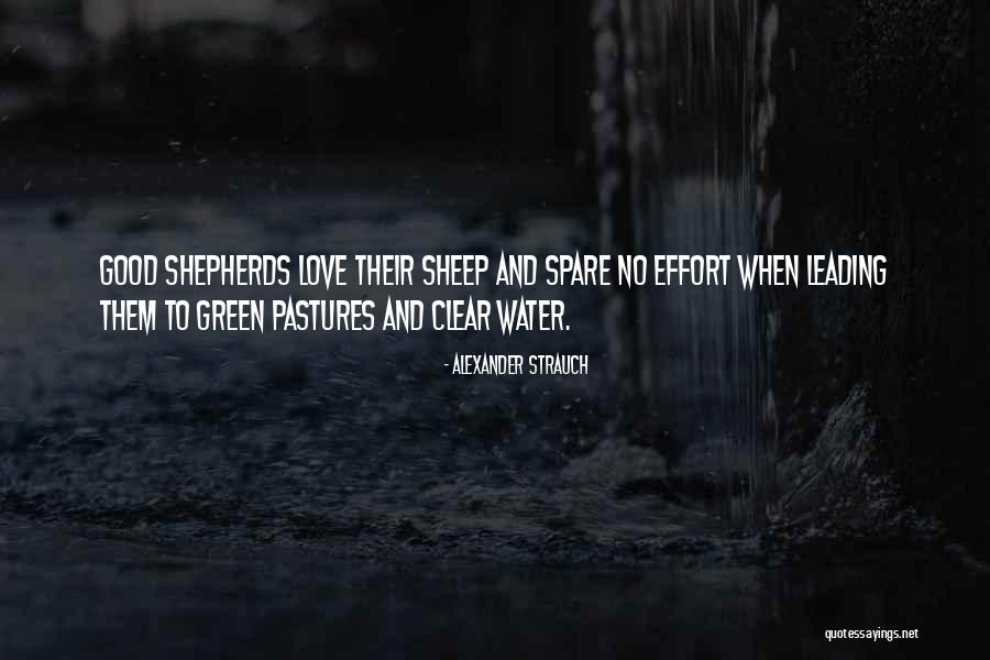 No Effort Love Quotes By Alexander Strauch No Effort Love Quotes By Alexander Strauch