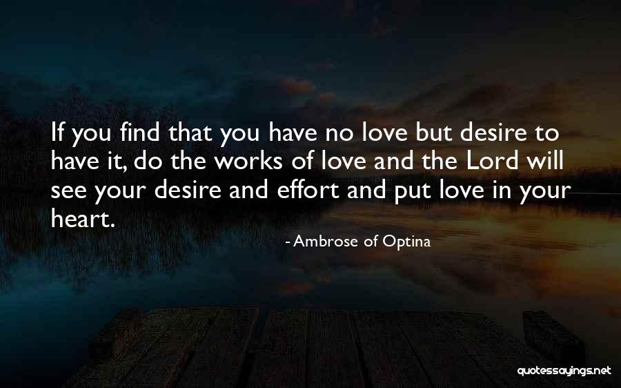 No Effort Love Quotes By Ambrose Of Optina