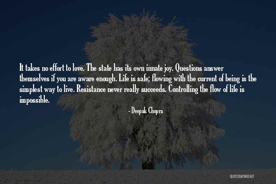 No Effort Love Quotes By Deepak Chopra No Effort Love Quotes By Deepak Chopra