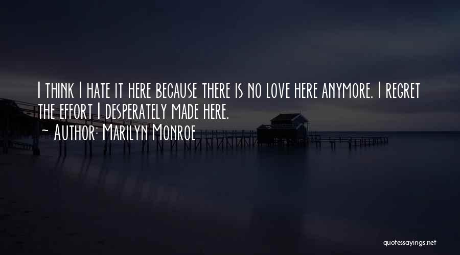 No Effort Love Quotes By Marilyn Monroe