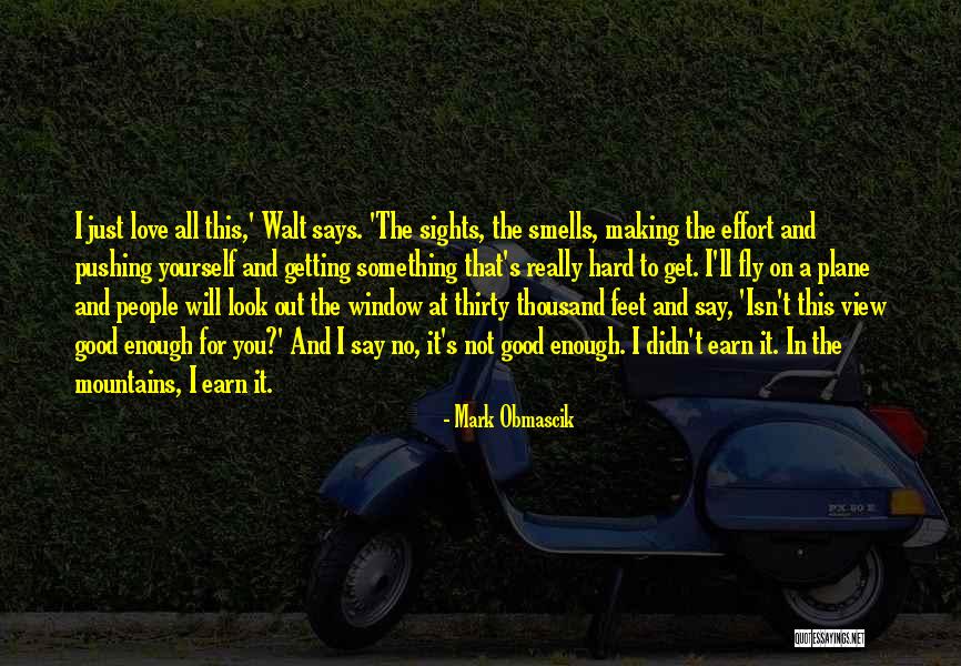 No Effort Love Quotes By Mark Obmascik No Effort Love Quotes By Mark Obmascik