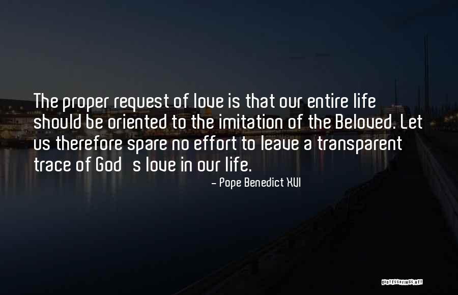 No Effort Love Quotes By Pope Benedict XVI