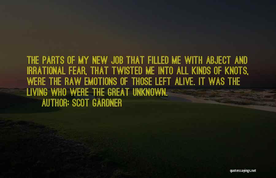 No Emotions Left Quotes By Scot Gardner