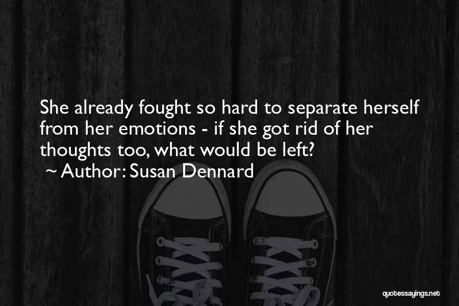 No Emotions Left Quotes By Susan Dennard