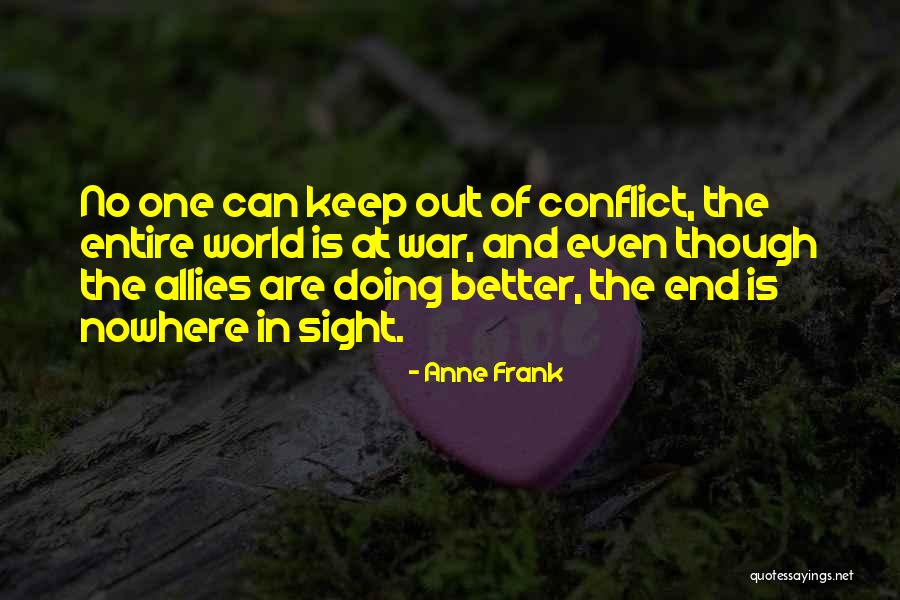 No End In Sight Quotes By Anne Frank