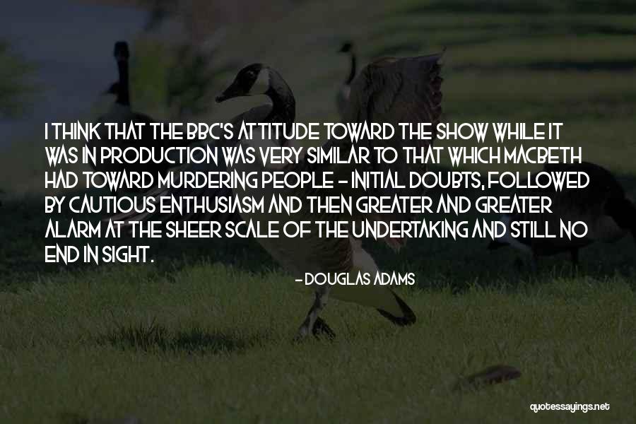 No End In Sight Quotes By Douglas Adams No End In Sight Quotes By Douglas Adams